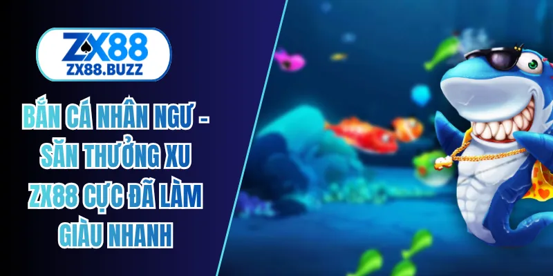 bắn cá nhân ngư