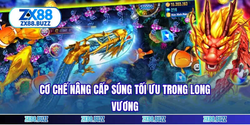 Cơ chế nâng cấp súng tối ưu trong Long Vương