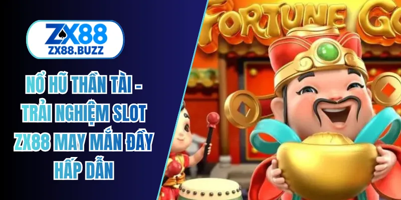 nổ hũ thần tài